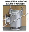 Technical parameters for inhalation of right angle mud box BS16100 IMPA872079 German standard carbon steel