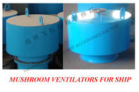 China high quality marine mushroom ventilator, mushroom ventilator C300 CB/T295-2000
