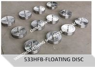 FLOAT DISC FOR BALLAST TANK AIR PIPE HEAD NO.533HFB-400,NO.533HFO-450-FLOAT DISC FOR FUEL TANK AIR PIPE HEAD
